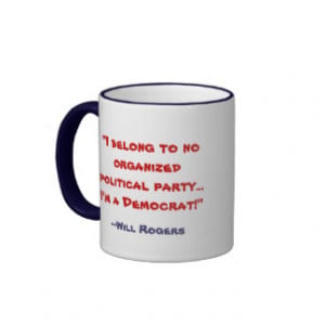 Funny Will Rogers Democrat Quote Mug