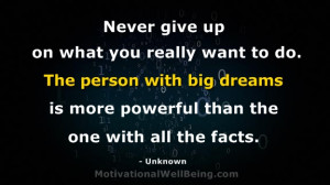 ... with big dreams is more powerful than the one with all the facts
