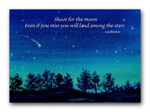Shoot for the Moon Graduation Inspirational by tornpaperquotes, Ck out ...