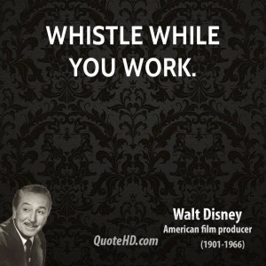 Whistle While You Work.