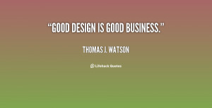 Good design is good business quote