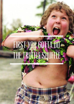 The Goonies Chunk Quotes The goonies quote poster by