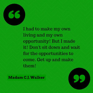 Madam CJ Walker quote www.Asummermoon.com