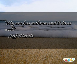 Quotes About Asthma
