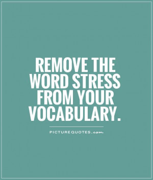 Stress Quotes and Sayings