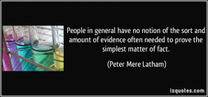 quote-people-in-general-have-no-notion-of-the-sort-and-amount-of ...