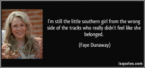 still the little southern girl from the wrong side of the tracks ...