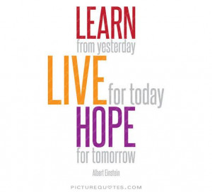 ... quotes live for today quotes learn quotes life learning quotes learn