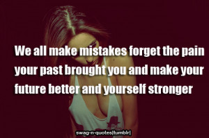 swag-n-quotes:-forget your past