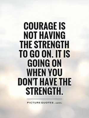 Quotes About Strength and Courage