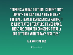 quote-Jean-Jacques-Annaud-there-is-a-broad-cultural-current-that-52289 ...
