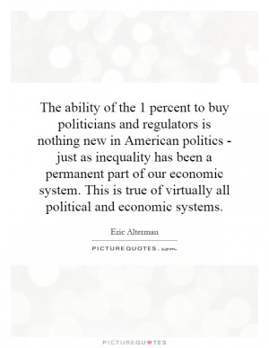 percent to buy politicians and regulators is nothing new in American ...
