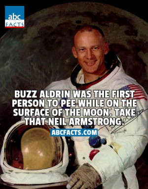 Buzz Aldrin Was The First Person To Pee While On The Surface Of The ...