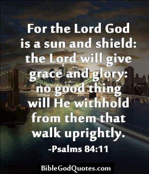 lord will give grace and glory no good thing will he withhold from ...