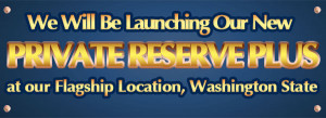 ... Washington Private Reserve Plus 2013 will open Monday Jan. 7th, 2013