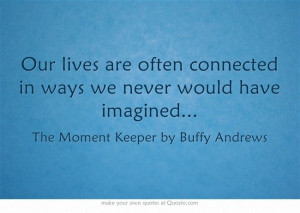 ... ://www.amazon.com/The-Moment-Keeper-Buffy-Andrews-ebook/dp/B00FMZW2RM