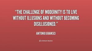 antonio gramsci quotes i m a pessimist because of intelligence but an ...