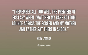 quote-Hedy-Lamarr-i-remember-all-too-well-the-premiere-51316.png