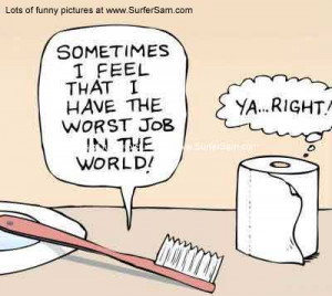 No, MY job is the worst