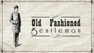 Old Fashioned Gentleman