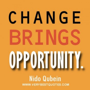 Quotes About Change and Opportunity