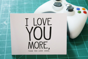 Nerd Love Quotes I love you card-xbox nerd