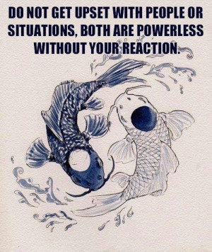 ... , both are powerless without your reaction (really..think about this