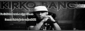 Kirko Bangz Quotes