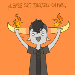 ... tavros nitram i draw dumb things i was gonna make fef's say whale but