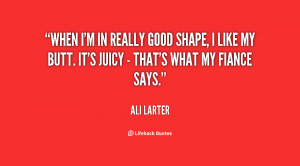 quote-Ali-Larter-when-im-in-really-good-shape-i-133606_1.png
