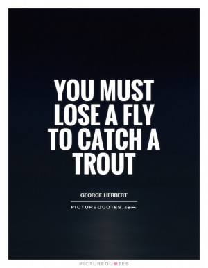 Trout Quotes