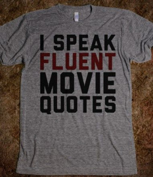 Speak Fluent Movie Quotes