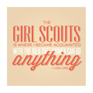 Quote by Lisa Ling #GirlScouts This is why I love the GSSC and working ...