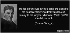 The fair girl who was playing a banjo and singing to the wounded ...