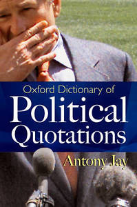 Details about OXFORD DICTIONARY OF POLITICAL QUOTATIONS.