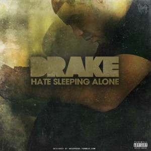 ... to Drake 's ' Hate Sleeping Alone ' off the album ' Take Care