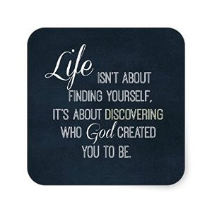 Inspirational Life and God Quote Square Sticker