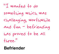 Could you become a befriender or mentor?