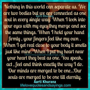 Our Souls Are Merged To Be One…