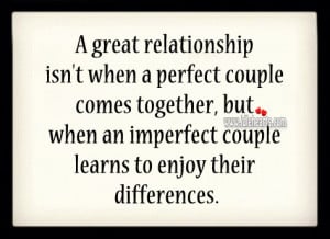... Couple Comes Together, Couple, Differences, Enjoy, Great, Perfect
