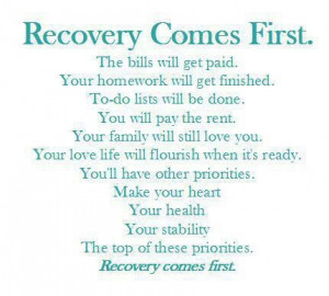 RECOVERY COMES FIRST. The Bills Will Get Paid. Your Homework Will Get ...