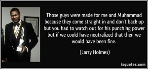 More Larry Holmes Quotes