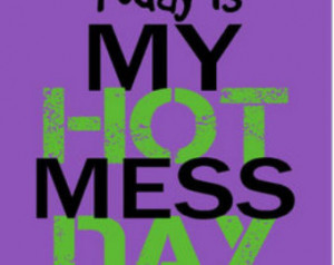 ... Today Is My Hot Mess Day Short Sleeve T-Shirt Softball Volleyball
