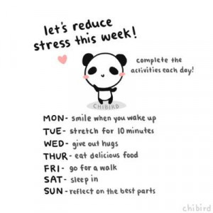 Let's reduce the stress this week ♡