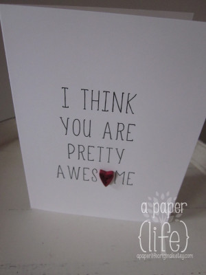 Viewing Gallery For - I Think You Are Amazing Quotes