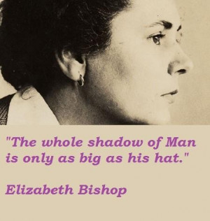 Elizabeth bishop quotes 2