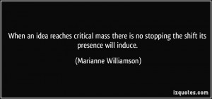 When an idea reaches critical mass there is no stopping the shift its ...