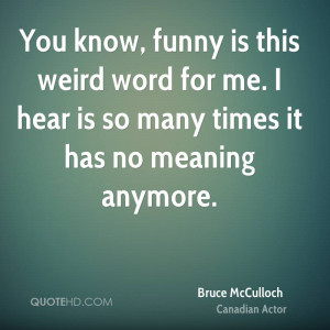 bruce-mcculloch-bruce-mcculloch-you-know-funny-is-this-weird-word-for ...