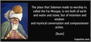The place that Solomon made to worship in, called the Far Mosque, is ...
