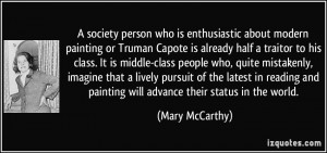 society person who is enthusiastic about modern painting or Truman ...